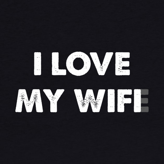 I love my wife/wifi by pjsignman